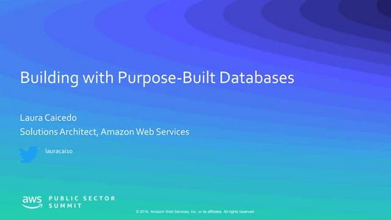 Building with Purpose-Built Databases: Match Your workload to the Right Database