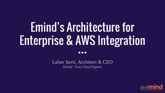 Emind’s Architecture for Enterprise with AWS Integration