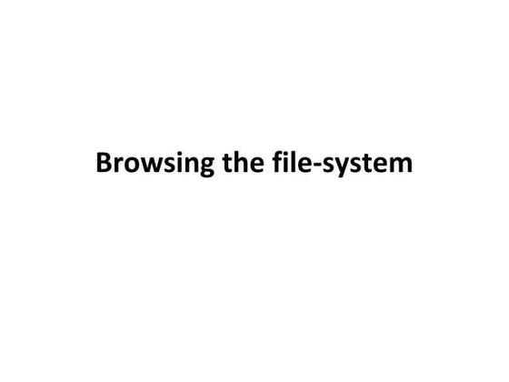 03 browsing the filesystem