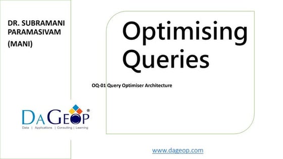 Optimising Queries - Series 1 Query Optimiser Architecture