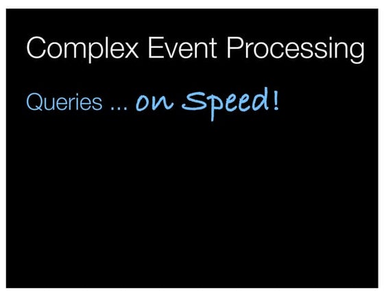 Complex Event Processing