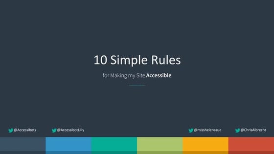 10 Simple Rules for Making My Site Accessible