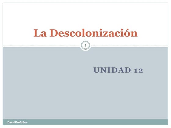 La Descolonización en Imágenes (4ºESO)