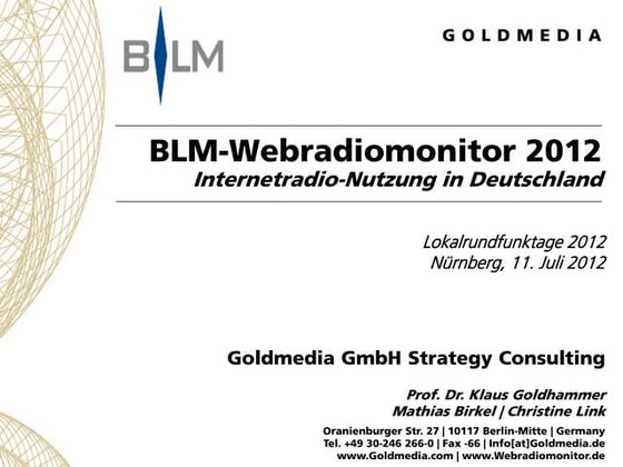 BLM Webradiomonitor 2012, Goldmedia