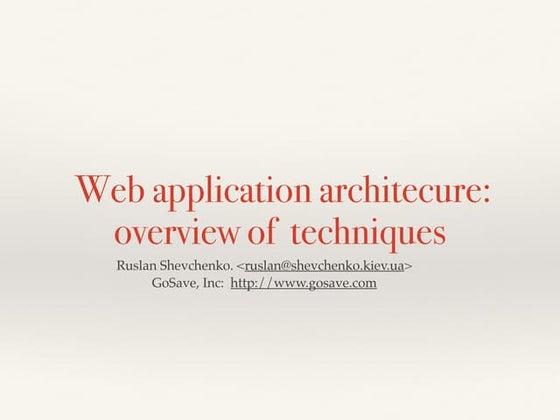 WebCamp: Developer Day: Архитектура Web-приложений: обзор современных решений...