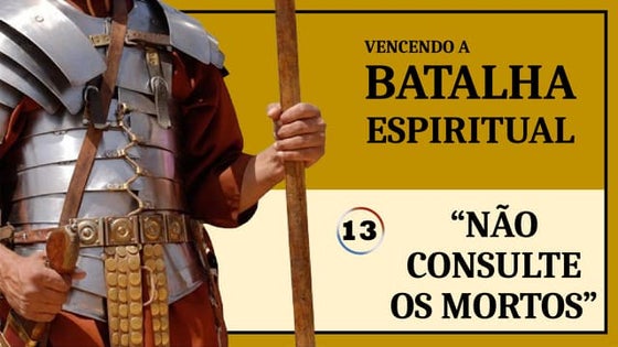 13-NAO-CONSULTE-OS-MORTOS.pptxxxxxxxxxxx