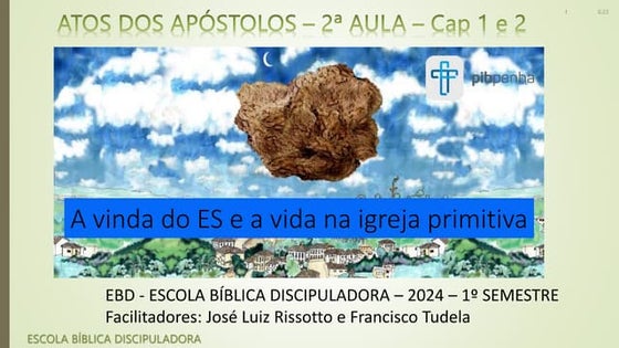 Livro de Atos dos Apóstolos capítulos 1 e 2