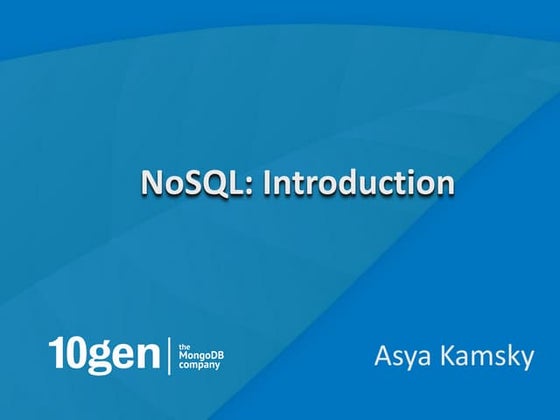 Intro to NoSQL and MongoDB