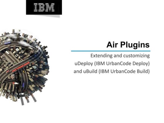 Extending uBuild and uDeploy with Plugins