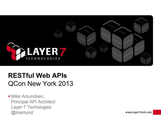 RESTful Web APIs – Mike Amundsen, Principal API Architect, Layer 7