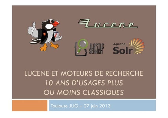Lucene - 10 ans d'usages plus ou moins classiques