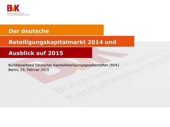 Der deutsche Beteiligungskapitalmarkt 2014 und Ausblick auf 2015