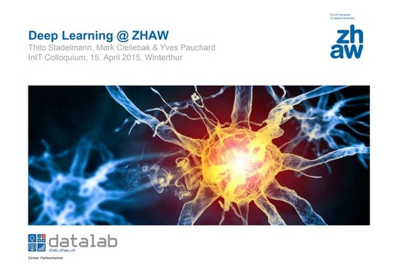 Deep Learning @ ZHAW Datalab (with Mark Cieliebak & Yves Pauchard)
