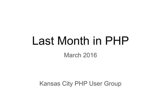 Last Month in PHP - March 2016