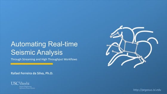 Automating Real-time Seismic Analysis Through Streaming and High Throughput W...