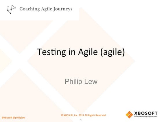 Testing in Agile with Coaching Agile Journeys and XBOSoft