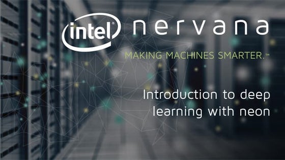 Intel Nervana Artificial Intelligence Meetup 1/31/17