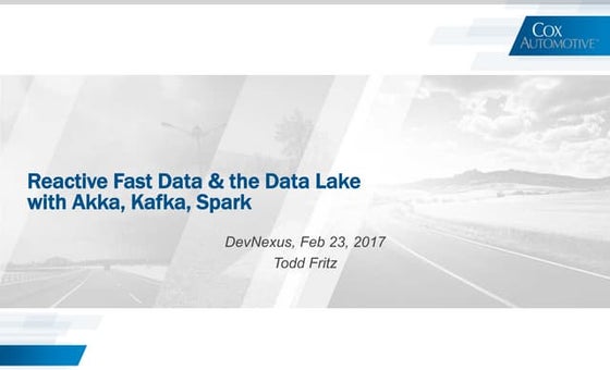 Reactive Fast Data & the Data Lake with Akka, Kafka, Spark