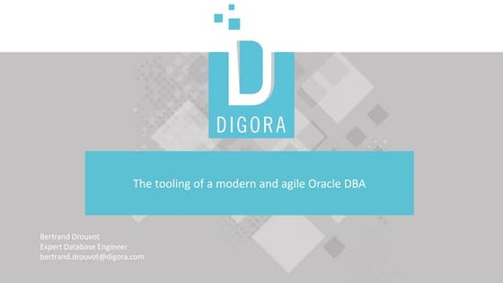 the tooling of a modern and agile oracle dba