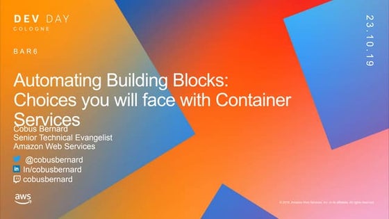 AWS DevDay Cologne - Automating building blocks choices you will face with co...
