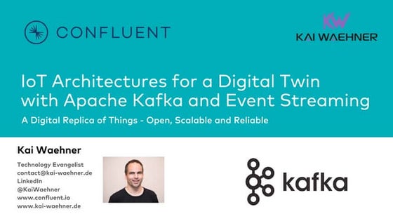 IoT Architectures for a Digital Twin with Apache Kafka, IoT Platforms and Mac...