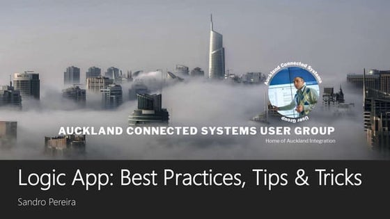 ACSUG June 2020 - Azure Logic Apps: Best practices, tips and tricks