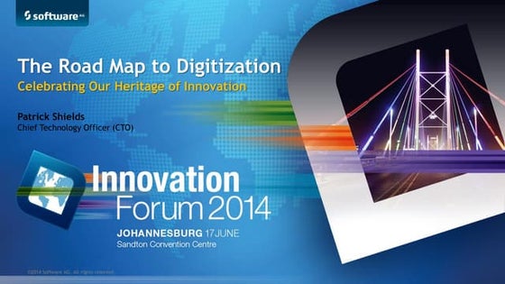 The Road Map to Digitization - Software AG's Heritage of Innovation - Patrick...