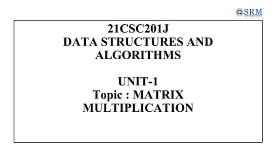 Data Structure & Algorithms - Matrix Multiplication
