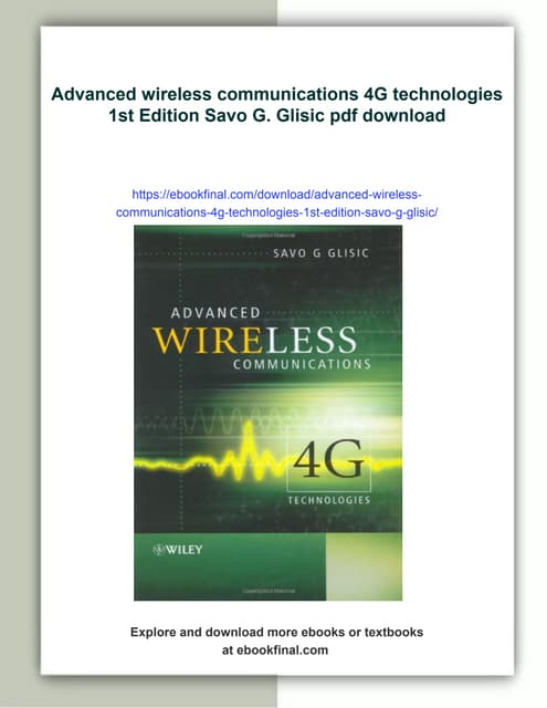 Advanced wireless communications 4G technologies 1st Edition Savo G. Glisic