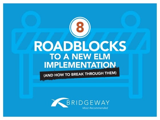 Breaking Through the Roadblocks of a New ELM Implementation eBook