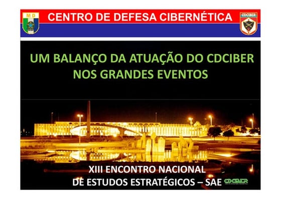 Um balanço da Atuação do CDCiber no grandes eventos