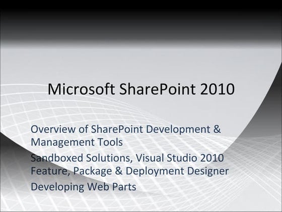 4   tools, sandboxed solutionds, web part development