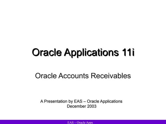 460970787-93626369-Oracle-Accounts-Receivables-1-ppt.ppt