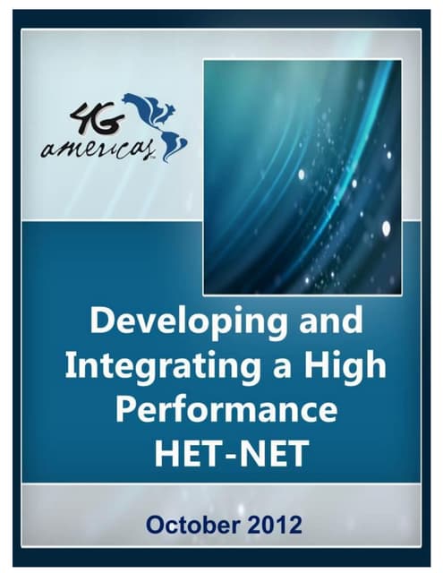 4 g americas  developing integrating high performance het-net october 2012