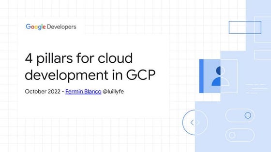 4_pillars_for_app_development_in_GCP.pdf