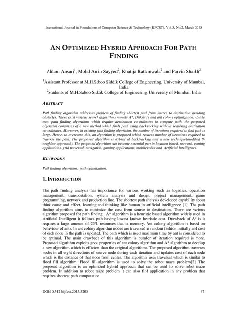 AN OPTIMIZED HYBRID APPROACH FOR PATH FINDING