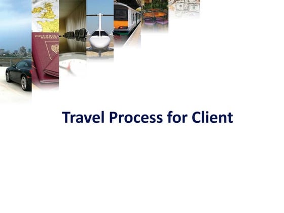 Travel Process Presentation for Client