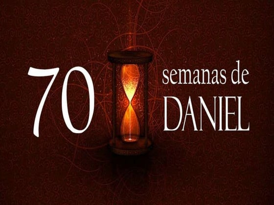 70 semanas de Daniel 