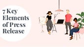 7 Key Elements  of Press Release.pptx