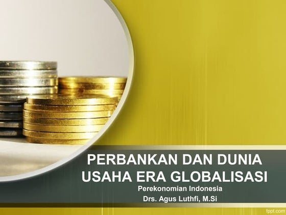Perbankan dan Era Globalisasi (Perekonomian indonesia BAB 8)