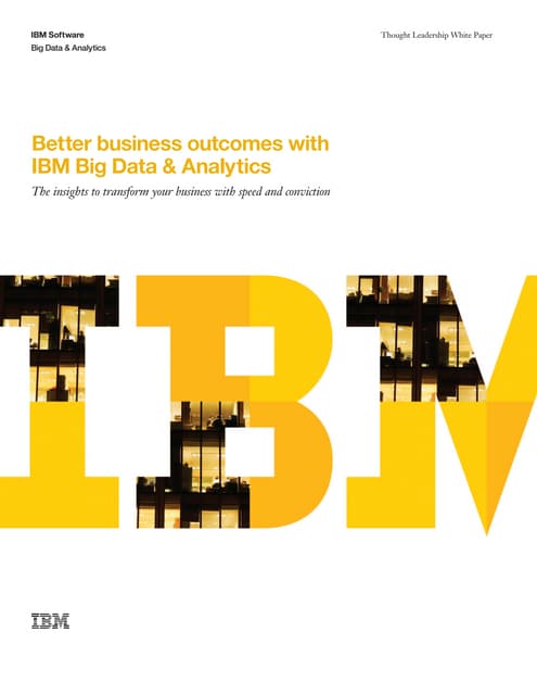 Better business outcomes with Big Data Analytics