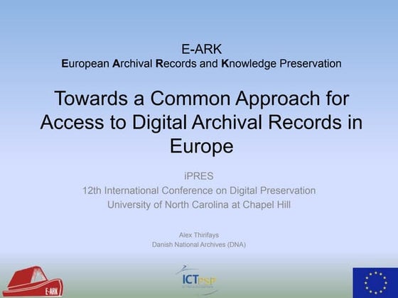 Towards a Common Approach for Access to Digital Archival Records in Europe. A...