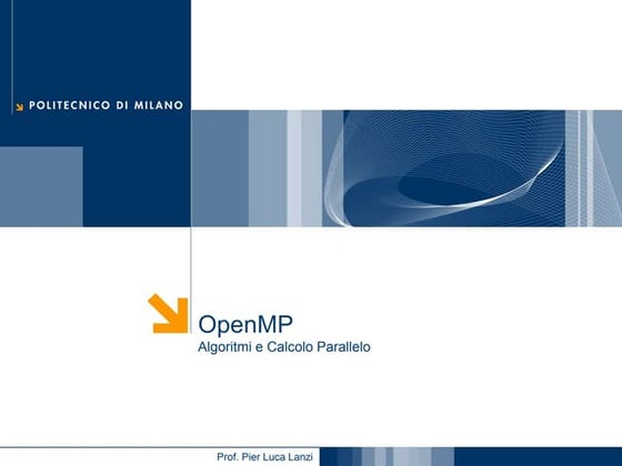 Algoritmi e Calcolo Parallelo 2012/2013 - OpenMP