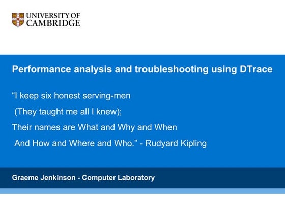 Performance analysis and troubleshooting using DTrace