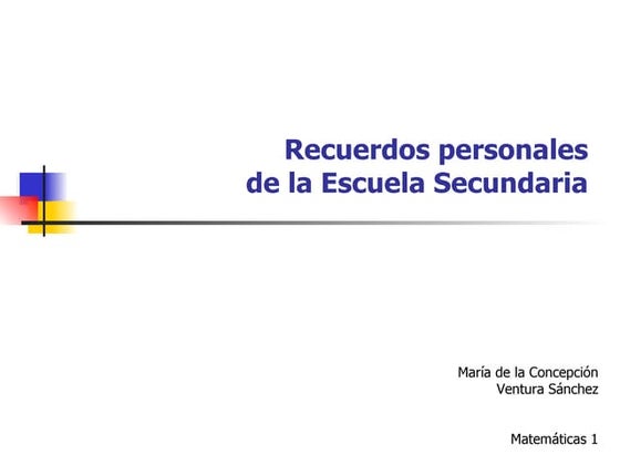Recuerdos personales de la Escuela Secundaria