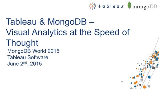 Tableau & MongoDB: Visual Analytics at the Speed of Thought