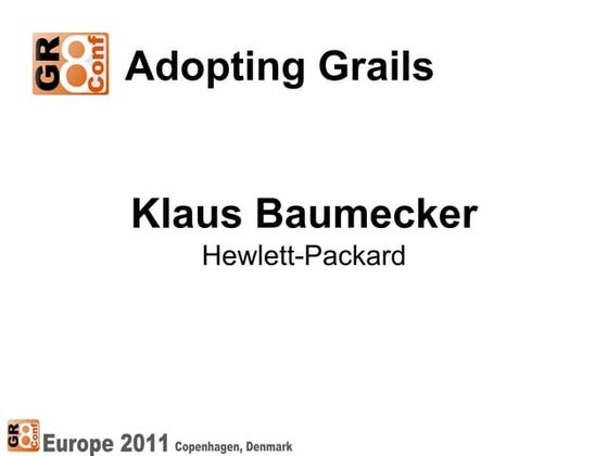 Adopting Grails - GR8Conf Europe