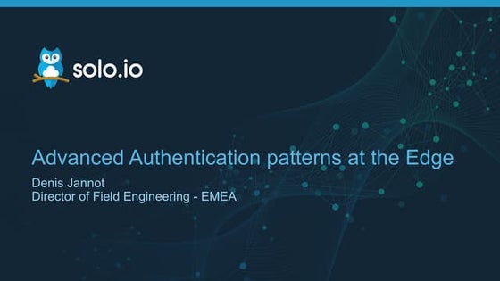 apidays LIVE London 2021 - Advanced Authentication patterns at the Edge by De...