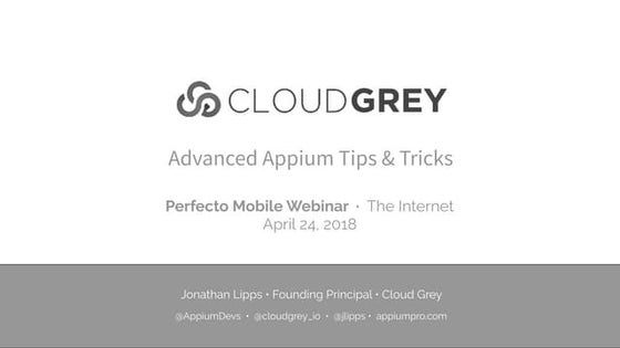 Advanced Appium Tips & Tricks with Jonathan Lipps