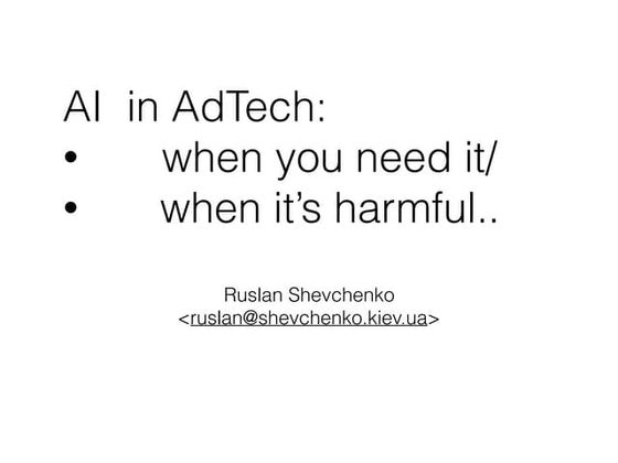 AI in AdTech by Ruslan Shevchenko  Tech Hangout #6